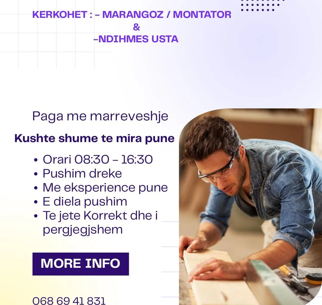 Kerkohet : Marangoz dhe Ndihmes Usta